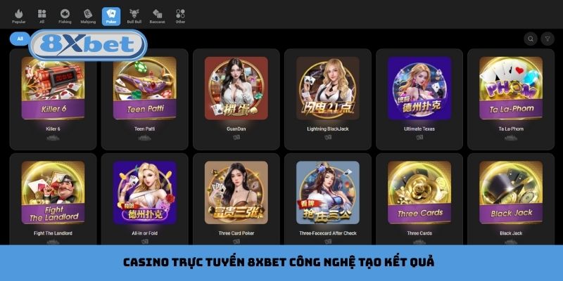 Casino trực tuyến 8xbet và những hiểu lầm về công nghệ tạo kết quả