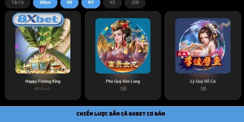 Chiến lược bắn cá 8xbet cơ bản cho người mới