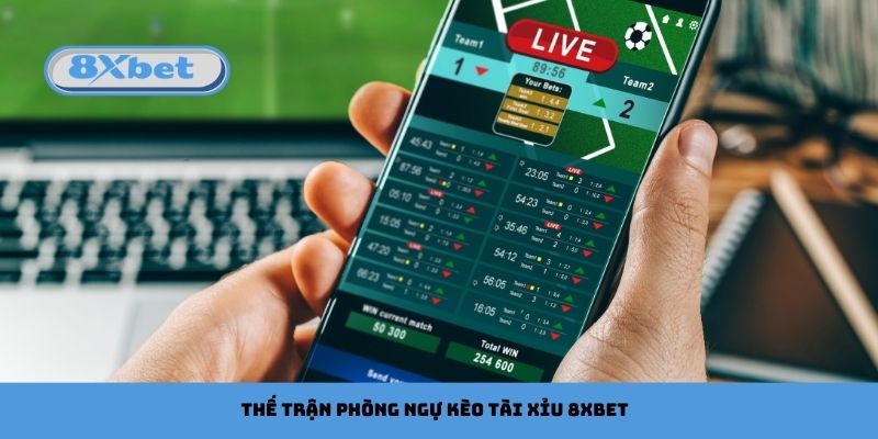 Thế trận phòng ngự cao của kèo tài xỉu 8xbet