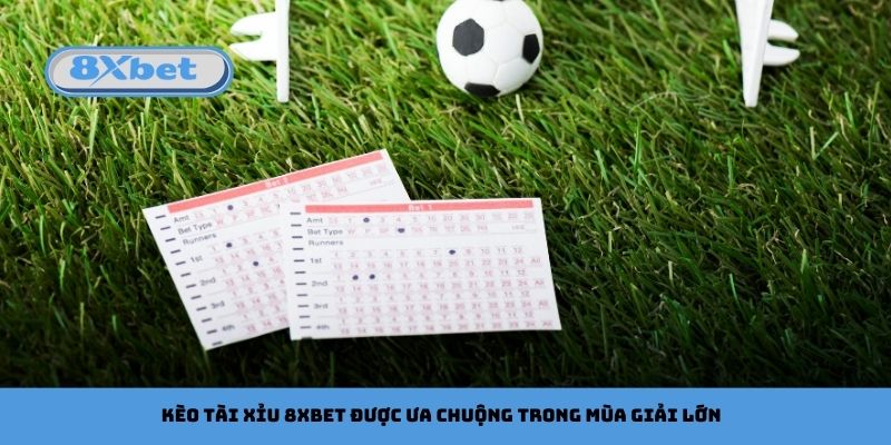 kèo tài xỉu 8xbet