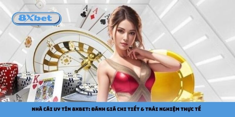 nhà cái uy tín 8xbet