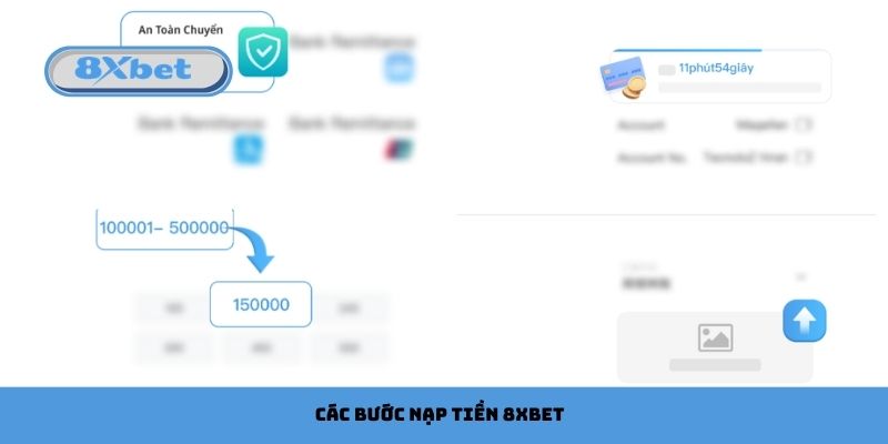 Các bước nạp tiền 8xbet cực nhanh, gọn, dễ làm
