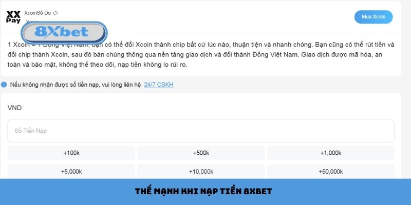 Thế mạnh khi nạp tiền 8xbet
