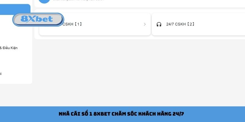 Nhà cái số 1 8xbet chăm sóc khách hàng 24/7