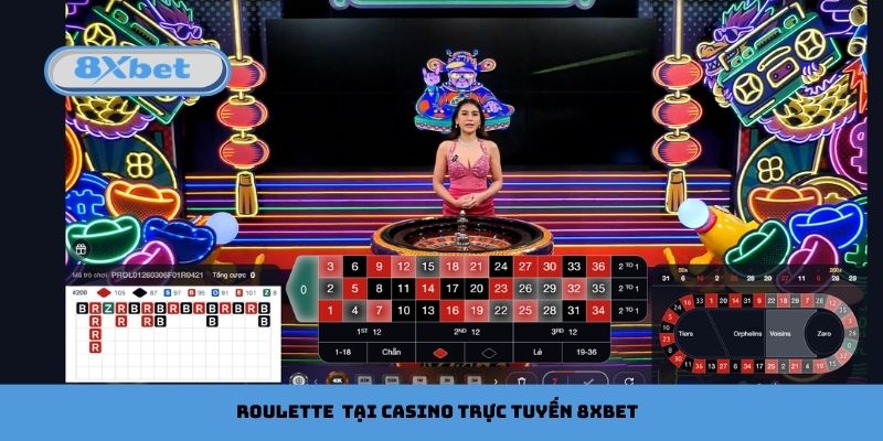 Roulette luôn được lựa chọn tại Casino trực tuyến 8xbet
